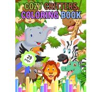 Cozy Animals Coloring Book for Kids: 30 Fun and Cute Pages to Relax and Color