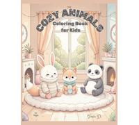 Cozy Animals Coloring Book for Kids: Cute Characters in Every Room (Garden, Bedroom, Kitchen, Bathroom)
