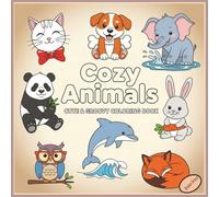 Cozy Animals: Cute & Groovy Coloring Book for Adults, Teens and Kids. Bold and Simple Designs for Stress Relief and Relaxation. (Cute and Groovy Coloring Book for All Ages)