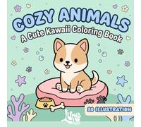 Cozy Animals: Cute & Simple KAWAII Coloring Book: Bold and Easy Chibi Animal Coloring Pages for Toddlers, Kids, and Beginners