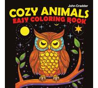 Cozy Animals Easy Coloring Book: for children Ages 4+, 50 animals, Black background (Black background coloring books - Ages 4+)