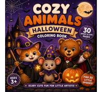 Cozy Animals Halloween Coloring Book for Kids Ages 3-8: Bold and Easy Cute Halloween Animals with Pumpkins, Ghosts, Costumes and 30 Hidden Spiders | ... (Nature's World: Bold and Easy Coloring)