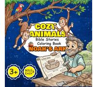 Cozy Animals: Noah's Ark: Bible Stories Coloring Book for Toddlers & Kids, 50 Big Easy Illustrations of Noah's Ark Adventures, Single-Sided Pages for Markers (Nature's World: Bold and Easy Coloring)