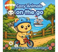 Cozy Animals on the go: Coloring book for children 5-6 years old