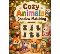 Cozy Animals Shadow Matching: An Engaging Early Learning Activity Book to Boost Focus and Visual Skills
