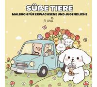Cozy Animals - süße Tiere Malbuch für Erwachsene und Jugendliche: 60 kawaii Tierillustrationen zum Ausmalen für kreative Ruhe und achtsame Entspannung