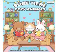 Cozy Animals - süße Tiere Malbuch für Erwachsene und Jugendliche: 60 kawaii Tiermotive zum Ausmalen - entspannte Illustrationen mit Hunden, Katzen, Füchsen, Bären und Kaninchen