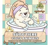 Cozy Animals - süße Tiere Malbuch für Erwachsene und Jugendliche: 60 süße Kawaii-Tierzeichnungen für kreative Entspannung und Achtsamkeit