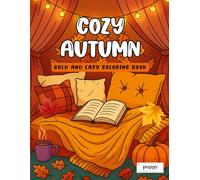 Cozy Autumn - Bold and Easy Coloring Book: Adorable Fall Coloring Pages Featuring Pumpkins, Leaves, Cozy Outfits, and Seasonal Scenes