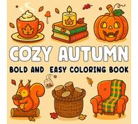 cozy autumn bold and easy coloring book: Fall Collection with Cute Designs - Cozy Girl Season Fun for Adults