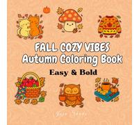 Cozy Autumn: Bold Cute Fall Coloring Book:: Easy Coloring for Kids & Adults; Stress Relief, Single-Sided Pages (Great Seasonal Gift)