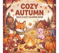 Cozy Autumn: Bold & Easy Coloring Book (Little Hands Coloring)