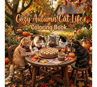 Cozy Autumn Cat Life : Coloring Book: A Photorealistic Coloring Book with Color Guides for Adults