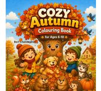 Cozy Autumn: Colouring Book for Age 6-10