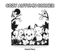Cozy Autumn Corner: A Bold & Easy Fall Monochrome Coloring Book - 50 Cute One-Color Designs