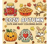 Cozy Autumn: Cute and Easy Coloring Book for Adults & Teens, Designs for Autumn Relaxation