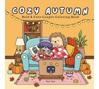 Cozy Autumn: Cute Couple Coloring Book for Relaxation and Fall Lovers - For Adults & Teens (Cozy Seasons Coloring Collection)