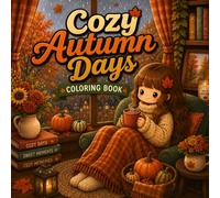 Cozy Autumn Days Coloring Book: A Cozy Fall Coloring Book with Cute Rainy Day Scenes, Cozy Cafés, Pumpkin Treats, Reading Nooks, Woodland Walks, and ... and Anyone Who Loves Fall (30 Page Studio)