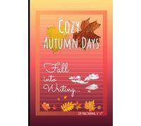 Cozy Autumn Days (Journal) - Fall Into Writing... with a Yellow and Red Gradient Cover: Wide Ruled Notebook for Notes, Journaling and Autumn Inspiration