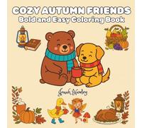 COZY AUTUMN FRIENDS: Cute Fall Animals and Leafy Adventures to Color