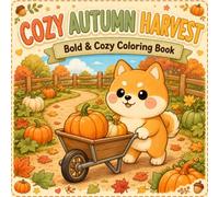 Cozy Autumn Harvest: Bold & Cozy Coloring Book