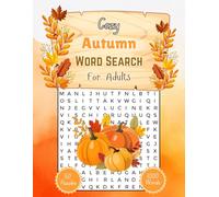 Cozy Autumn Word Search: 1000 Words, 50 Puzzles & Relaxing Puzzles for Adults & Seniors