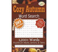 Cozy Autumn Word Search 1200+ Unique Words: Fun and Relaxing Word Find Puzzles for Adults, Seniors, and Teens | Large Print Fall Activity Book with Solutions