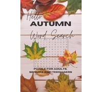 Cozy Autumn Word Search: A Relaxing Puzzle Book Filled with Fall Vibes, Cozy Moments, and Seasonal Fun for All Ages