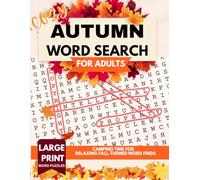 Cozy Autumn Word Search Aor Adults: Large-Print Word Puzzles and Camping Time for Relaxing Fall-Themed Word Finds.