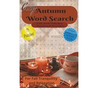 Cozy Autumn Word Search: Cozy Autumn Word Search: Eazy to Read Print about Autumn, Fall, Holidays, and More | 6x9 inches | 75 Puzzles...Gift for ... Retirees, Vacations, and Puzzle Lover!
