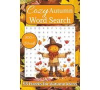 Cozy Autumn Word Search for Adults: 55 Relaxing, Fall-Themed Word Finds for Autumn Lovers and Cozy Days In