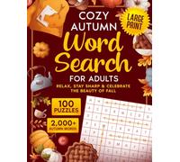Cozy Autumn Word Search for Adults Large Print: 100 Relaxing Puzzles to Unwind, Stay Sharp, and Enjoy the Beauty of Fall (Gifts for Women & Men)