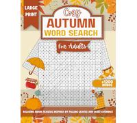Cozy Autumn Word Search for Adults Large Print: 88 Seasonal Word Puzzles for Fun and Relaxation
