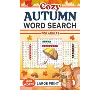 Cozy Autumn Word Search for Adults Large Print: Cozy Autumn Word Search Book - 88 Puzzles with 1800 Words for Adults, Seniors & Teens