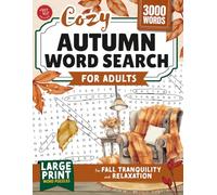 Cozy Autumn Word Search for Adults: Large Print Word Puzzles for Fall Tranquility and Relaxation