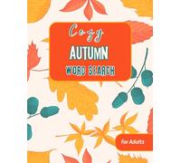 Cozy Autumn Word Search for Adults: Large Print Word Puzzles for Peaceful Evenings