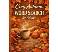 Cozy Autumn Word Search for Adults: Large Print Word Puzzles for Relaxing Fall Moments