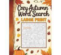 Cozy AUTUMN Word Search: Fun Fall Word Find Puzzle Book For Kids, Adults & Seniors To Keep Brain Active