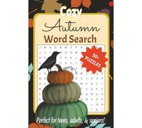 Cozy Autumn Word Search Puzzle Book: Easy to Read Relaxing Autumn Theme Puzzles for Teens, Adults, and Seniors | 6x9 inches, 110 pages | 50+ Puzzles ... Stress Relief and Memory Improving