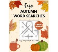 Cozy Autumn Word Search Puzzle Book For Adults: Large Print Fall Word Finds for Adults, Seniors, Teens, and Gifts with 100 Relaxing Puzzles (Puzzle Escape Collection)