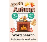 Cozy Autumn Word Search Puzzle Book: Search with Easy to Read Print about Cozy Autumn and More | 6x9 inches, 110 pages | 50+ Puzzles ... Gifts for Vacations, Holidays & Free Times