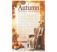Cozy Autumn Word Search Puzzle Book: Word Searches with Easy to Read Print about Fall, Autumn, Harvest and more | Size of pages (6x9 inches) | 126 ... Gift for Vacations, Holidays and Free Times
