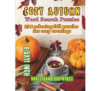 Cozy Autumn Word Search Puzzles: 294 Relaxing Fall Puzzles for Cozy Evenings