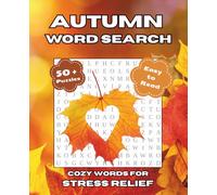 Cozy Autumn Word Search: Word Search with Easy-to-Read Print | Autumn-Themed | 7.5 x 9.25 Inches, 110 Pages, 50+ Puzzles | A Great Gift for Vacations, Holidays, and Free Time