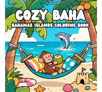 Cozy Bahamas Coloring Book: Wholesome Island Coloring Book for Adults, Relaxing Bahamian Landscapes, Peaceful Cottages, and Bible Verses for ... gentle beauty of the Bahamas with cozy scenes