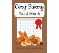 Cozy Bakery Word Search Puzzle Book: Word Searches with Easy to Read Print about Bakery, Sweets, Baked Goods and More | 6 x 9 Inches, 110 Pages | 50+ Puzzles... Great for Relaxing and Free Time