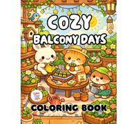 Cozy Balcony Days Coloring Book: 40 Images | 8.5x11 | Comfy, Simple, Designs, Focus, Calm, Cute, Amazing, Bold and Easy, Simple | Mindful Coloring and ... and Seniors (CuterThanLife Coloring Books)
