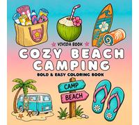 Cozy Beach Camping Coloring Book: 50 Simple Summer Scenes for Adults and Kids | Relaxing Coastal Vibes with Thick Lines (8.5 x 8.5 inches)