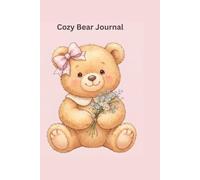 Cozy Bear Journal: Cute Coquette Pink Bow Teddy Bear Weekly Notebook for Girls, Kawaii Animal Self Care Diary Planner for Teens and Women (6x9 Inches, 122 Pages)