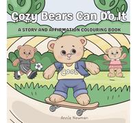 Cozy Bears Can Do It: A Story and Affirmation Colouring Book